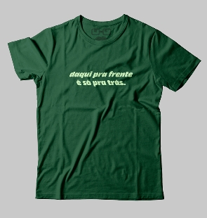 Camiseta Daqui pra frente