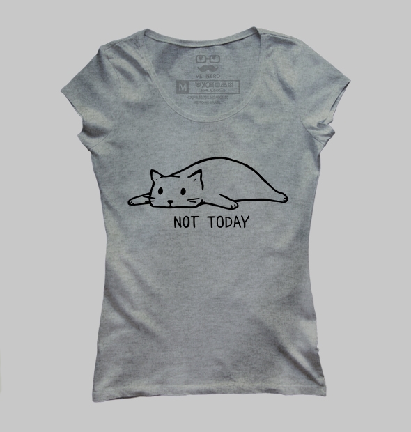 Camiseta Not Today