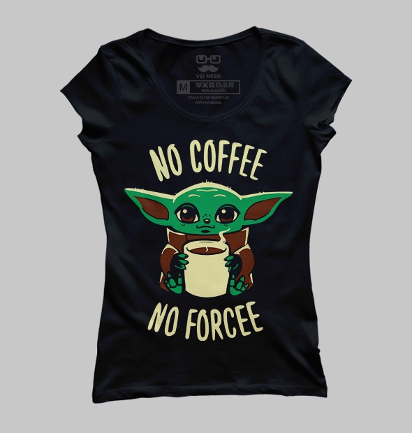 Camiseta No Coffee