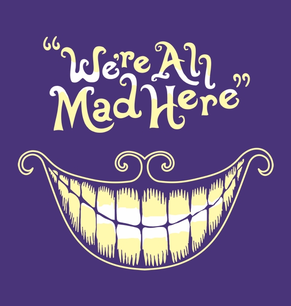 Camiseta All mad here